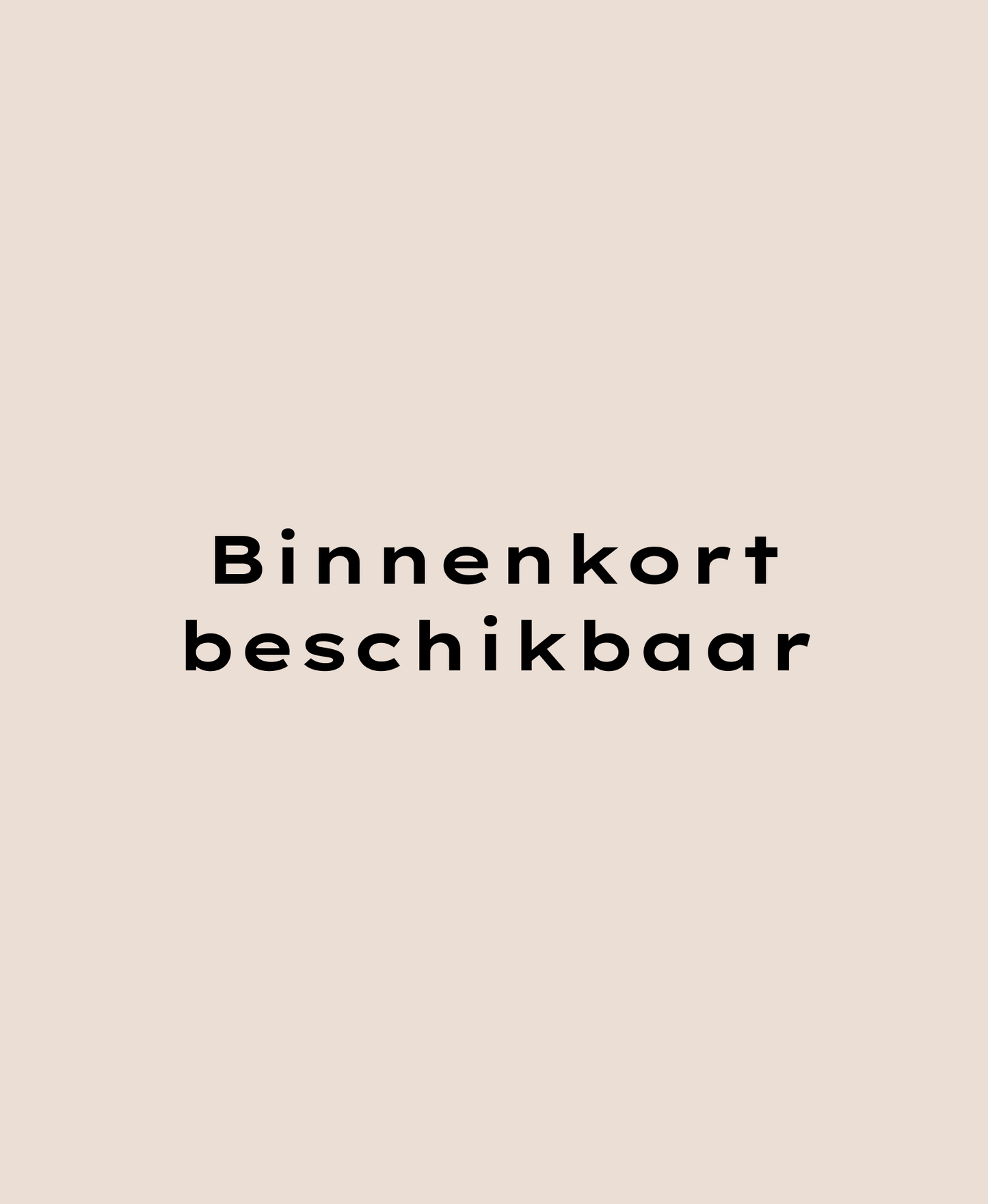 Binnenkort beschikbaar